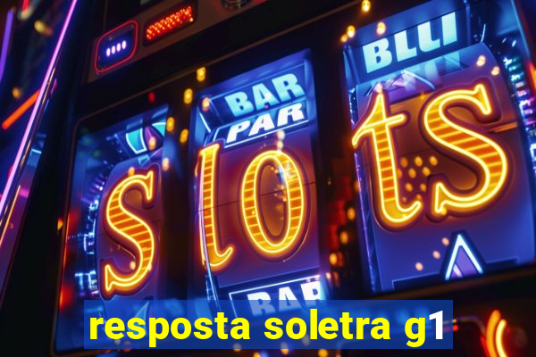 resposta soletra g1